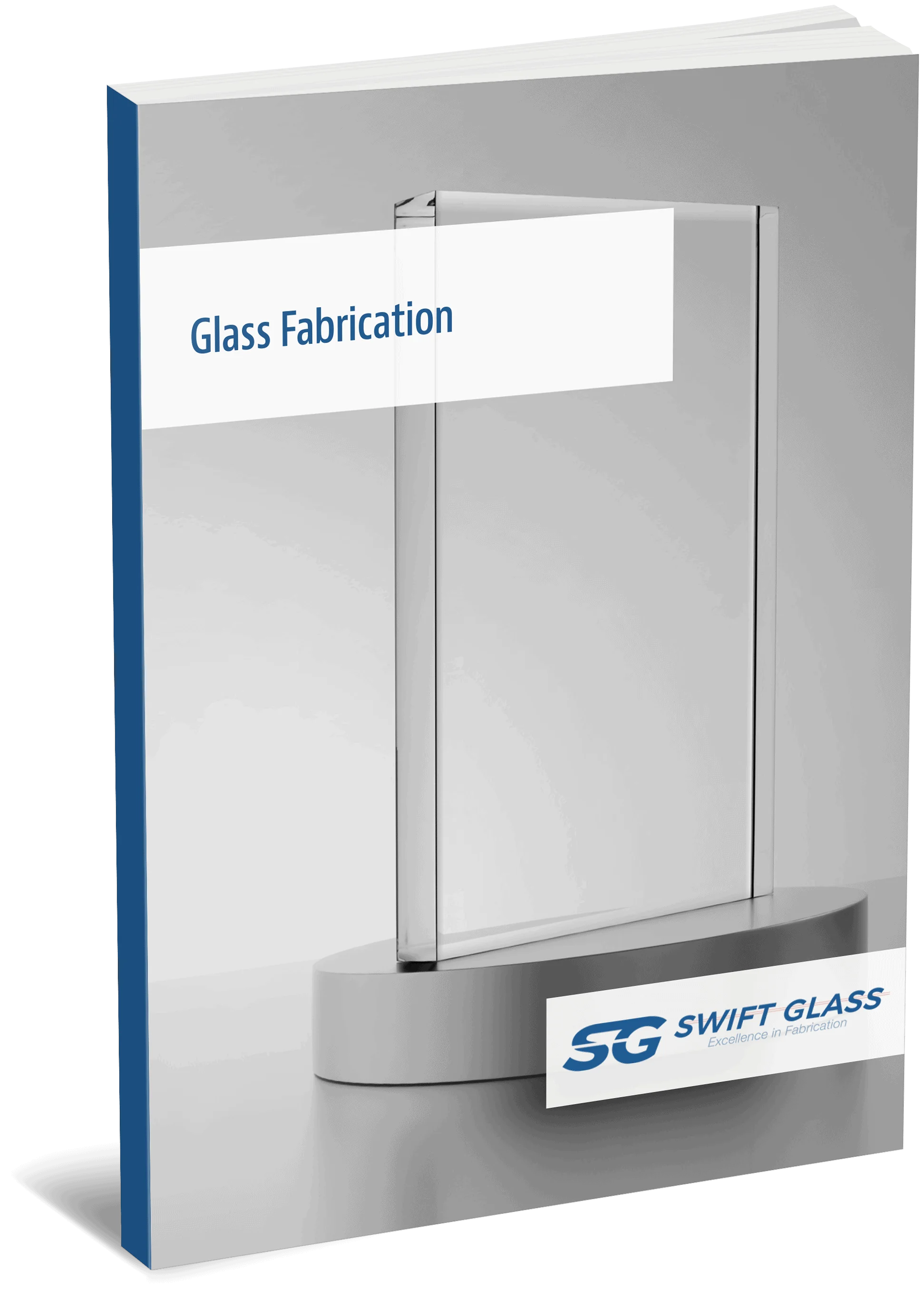 Glass Fabrication