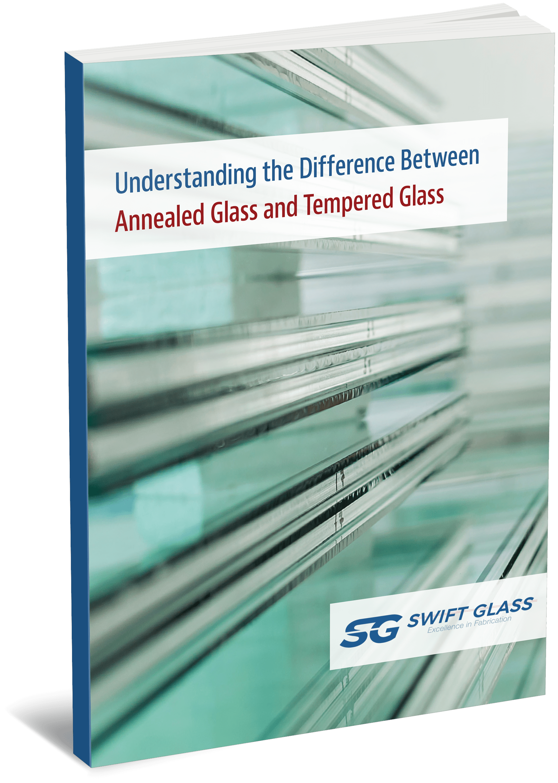Understanding the Difference Between Annealed Glass and Tempered Glass